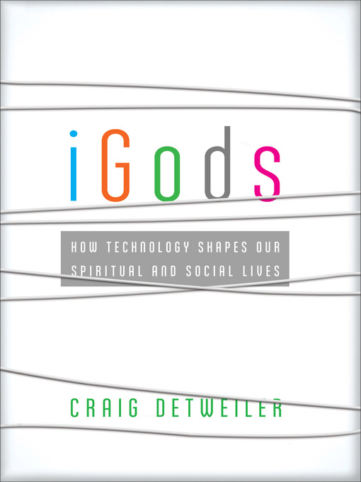 Title details for iGods by Craig Detweiler - Available